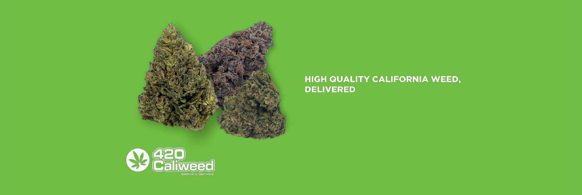 High Quality California Weed, Delivered